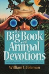 The Big Book of Animal Devotions: Daily Readings About God